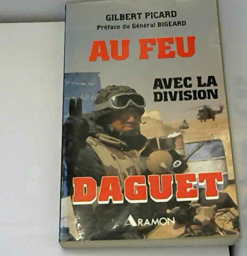 au feu avec la division daguet