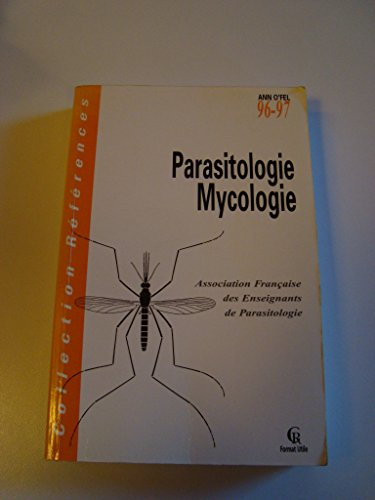 parasitologie mycologie - À l'usage des étudiants en médecine et des candidats à l'internat