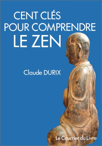 cent clés pour comprendre le zen