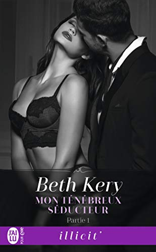 Mon ténébreux séducteur. Vol. 1