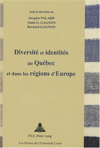 Diversité et identités au Québec et dans les régions d'Europe