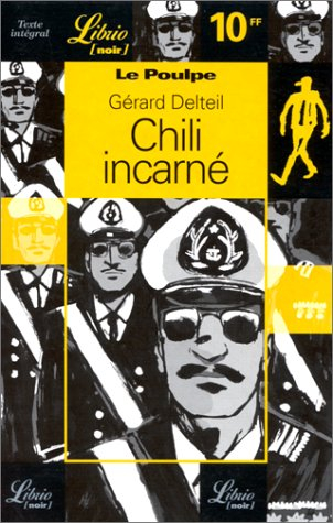 le poulpe. chili incarné, volume 6