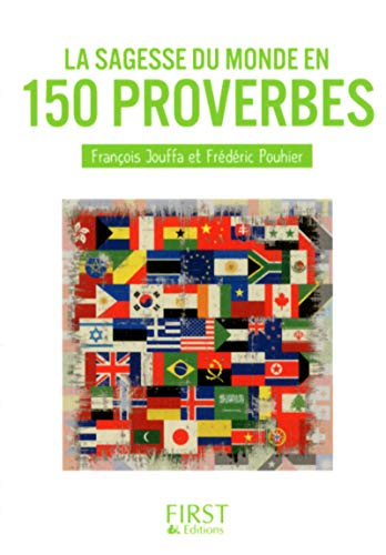 La sagesse du monde en 150 proverbes