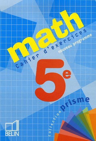 Math 5e, nouveau programme : cahier d'exercices