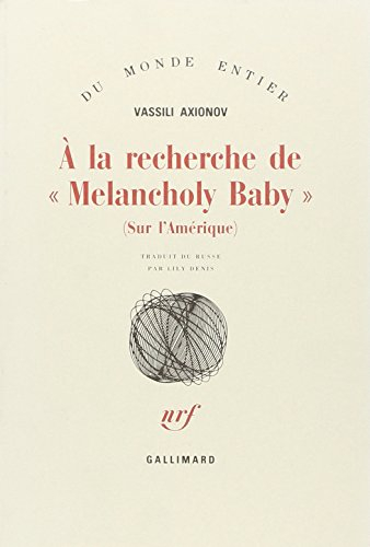 A la recherche de Melancholy Baby : sur l'Amérique