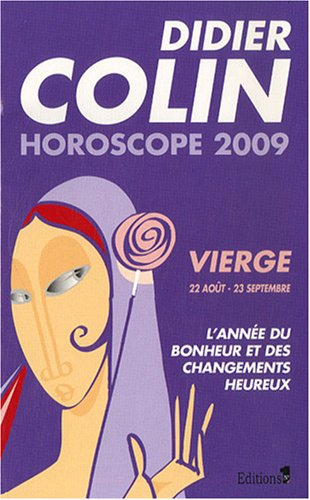 Vierge, sixième signe du zodiaque, 22 ou 23 août-22 ou 23 septembre : l'année du bonheur et des chan
