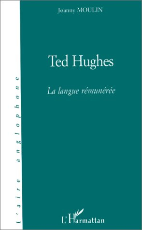 Ted Hughes : la langue rémunérée