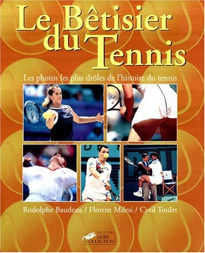Le bêtisier du tennis