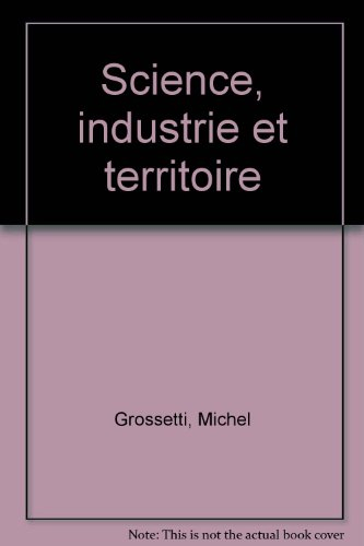 Science, industrie et territoire