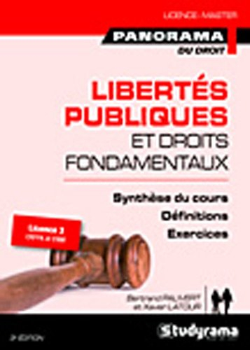 Libertés publiques et droits fondamentaux : licence 3 CRFPA et ENM : synthèse du cours, définitions,