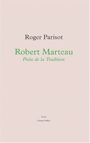 Robert Marteau, poète de la tradition