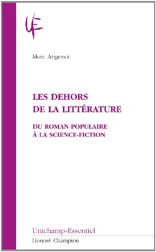 Les dehors de la littérature : du roman populaire à la science-fiction