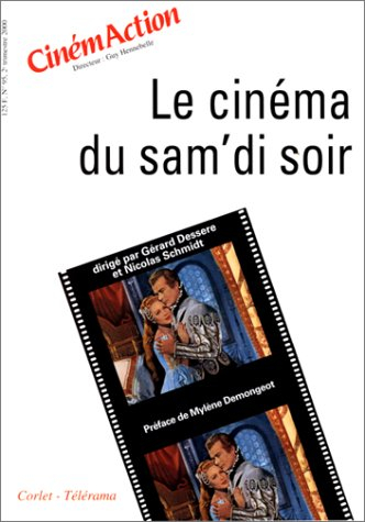 CinémAction, n° 95. Le cinéma du sam'di soir