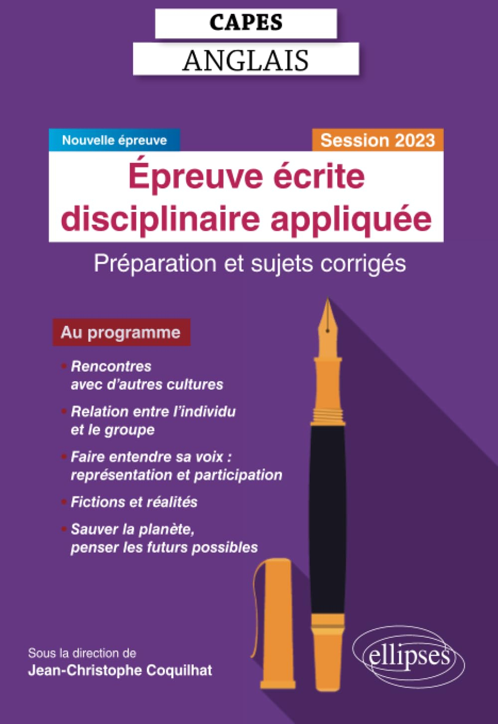 Capes anglais, épreuve écrite disciplinaire appliquée : préparation et sujets corrigés : nouvelle ép