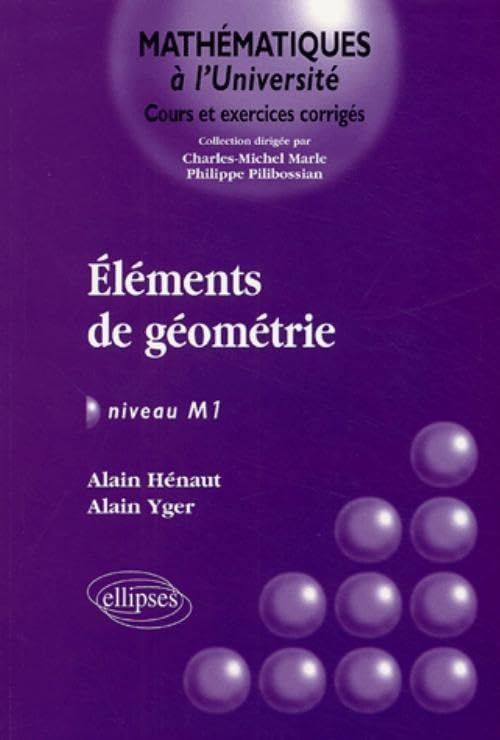 Eléments de géométrie, niveau M1 : cours et exercices corrigés