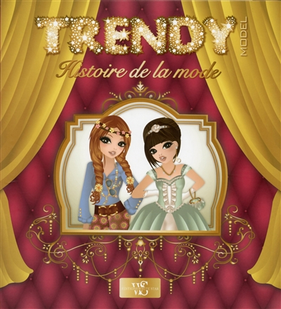 Trendy model : histoire de la mode