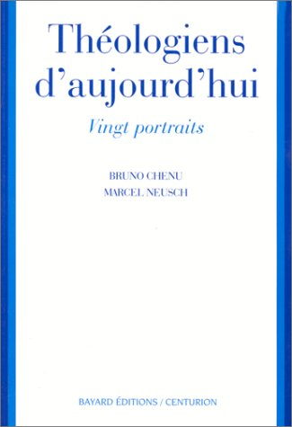 Théologiens d'aujourd'hui : vingt portraits