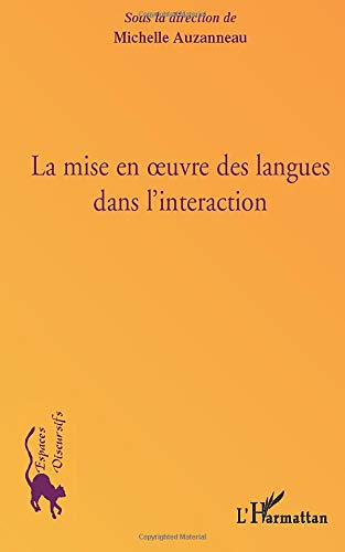 La mise en oeuvre des langues dans l'interaction