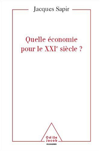 Quelle économie pour le XXIe siècle ?