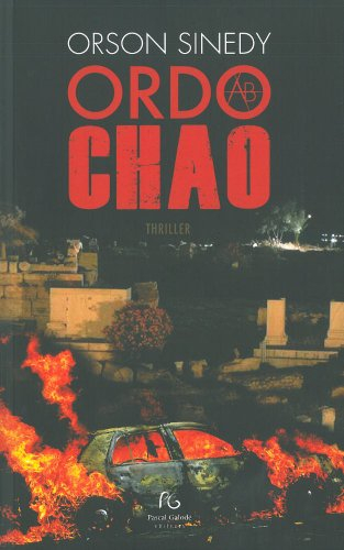 Ordo ab chao : thriller