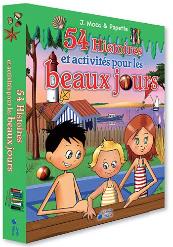 54 histoires et activités pour les beaux jours