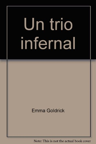 Un trio infernal