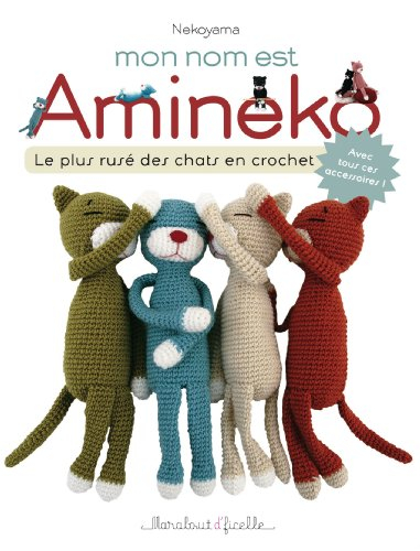 Mon nom est Amineko : le plus rusé des chats crochetés