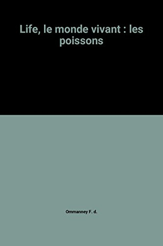 life, le monde vivant : les poissons