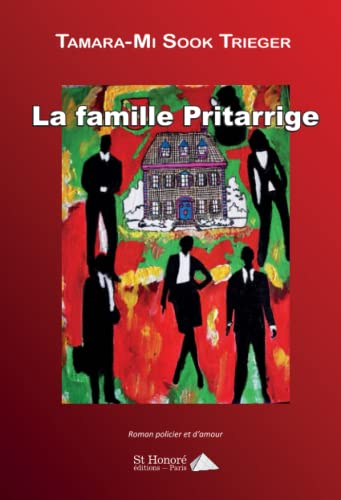 La famille Pritarrige : roman policier et d'amour