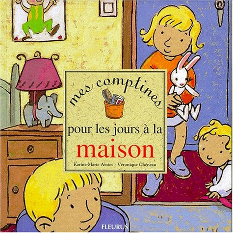 Mes comptines pour les jours à la maison