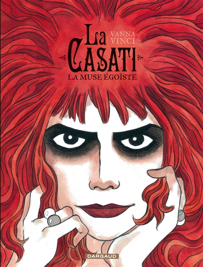 La Casati : la muse égoïste