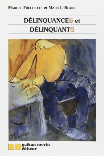 Délinquances &amp; délinquants