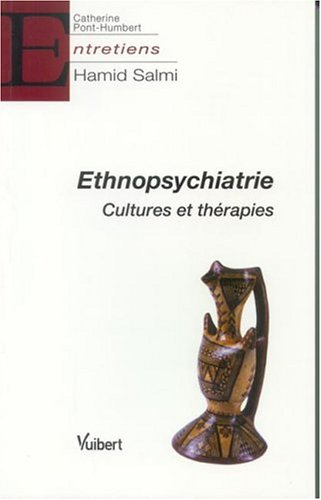Ethnopsychiatrie : cultures et thérapies