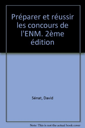 préparer et réussir les concours de l'enm, 2e édition