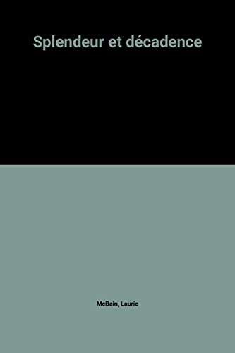 Splendeur et décadence