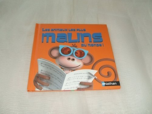 les animaux les plus malins du monde