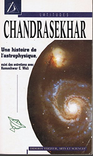 Chandrasekhar : une histoire de l'astrophysique