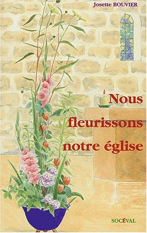 Nous fleurissons notre église