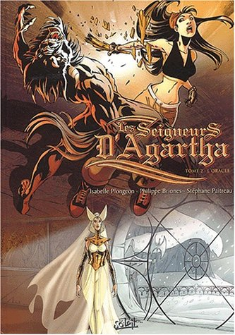 Les seigneurs d'Agartha. Vol. 2. L'oracle