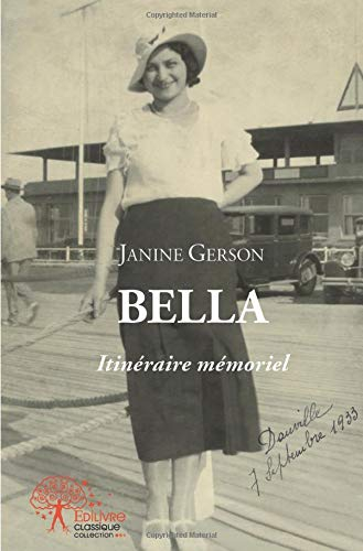 Bella : itinéraire mémoriel
