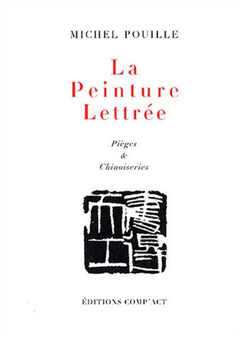 La peinture lettrée : pièges & chinoiseries