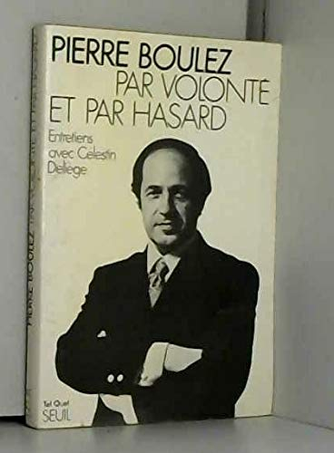 Par volonté et par hasard