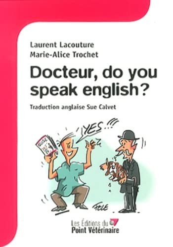 Docteur, do you speak English ?