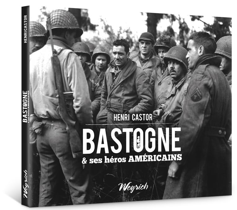 Bastogne & ses héros américains