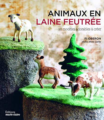 Animaux en laine feutrée : 20 modèles adorables à créer
