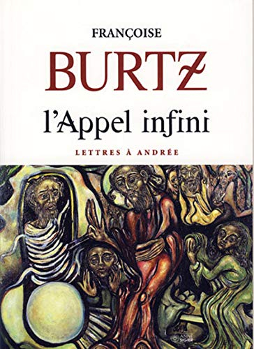 L'appel infini : lettres à Andrée