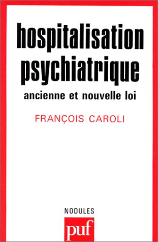 Hospitalisation psychiatrique : ancienne et nouvelle loi