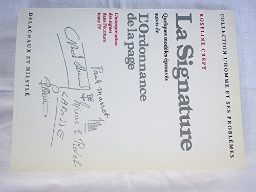 L'Interprétation des signes dans l'écriture. L'Ordonnance de la page : 04 : La Signature. Quelques m