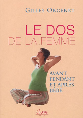 Le dos de la femme : avant, pendant et après bébé