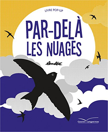 Par-delà les nuages : livre pop-up